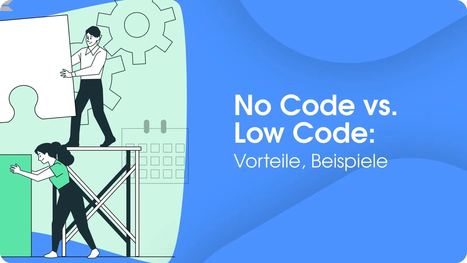 No Code vs. Low Code: Optimale Entwicklungsansätze