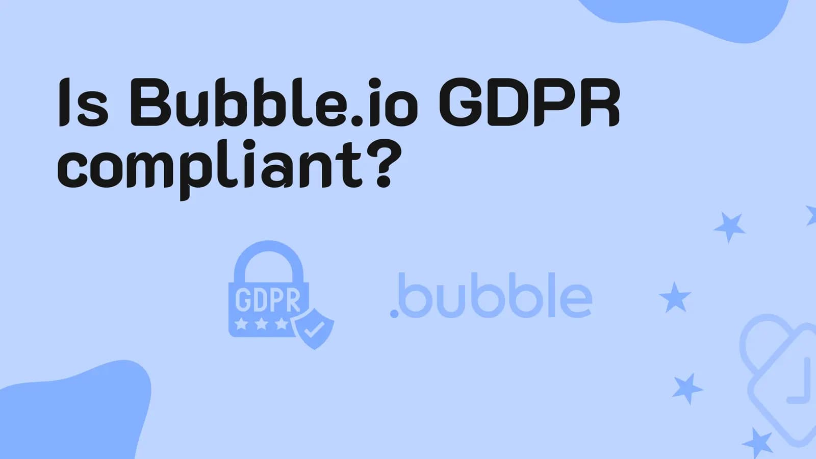 Ist Bubble.io DSGVO-konform?