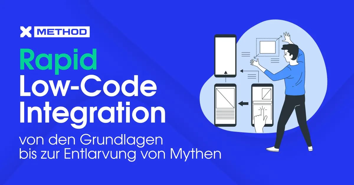 Rapid Low-Code Integration: von den Grundlagen bis zur Entlarvung von Mythen